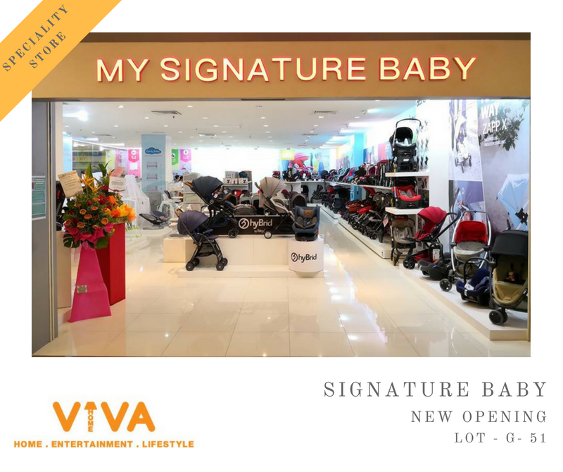 Viva Home Comfort >> New Opening Signature Baby Viva Home Entertainment Lifestyle Viva Home Comfort >> New Opening Signature Baby Viva Home Entertainment Lifestyle